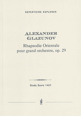 Alexander Glasunow - Rhapsoie orientale op.29