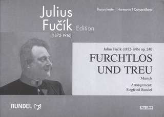 Julius Fučík - Furchtlos und treu