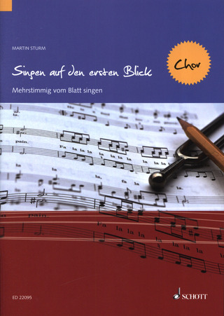 Martin Sturm: Singen auf den ersten Blick – Chor