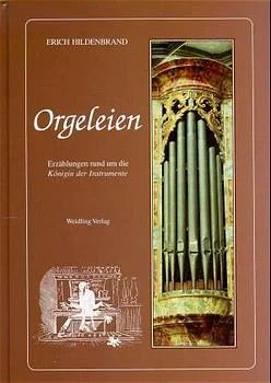 Erich Hildenbrand - Orgeleien