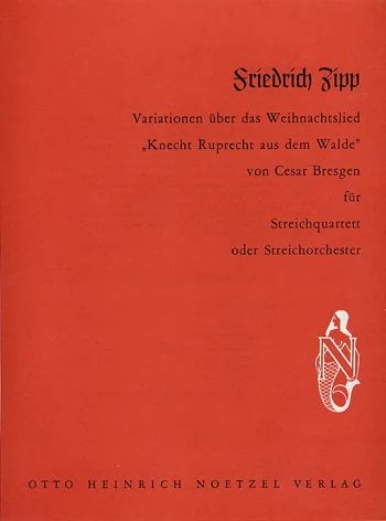 Friedrich Zipp - Variationen über das Weihnachtslied "Knecht Ruprecht aus dem Walde" von Cesar Bresgen