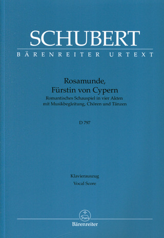 Franz Schubert: Rosamunde, Fürstin von Cypern D 797
