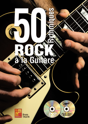 Bruno Tauzin - 50 Rythmiques Rock à la Guitare