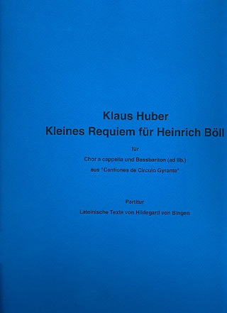 Klaus Huber - Kleines Requiem für Heinrich Böll
