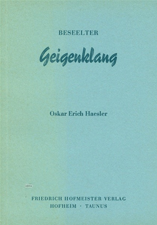 Oskar Erich Haesler - Beseelter Geigenklang
