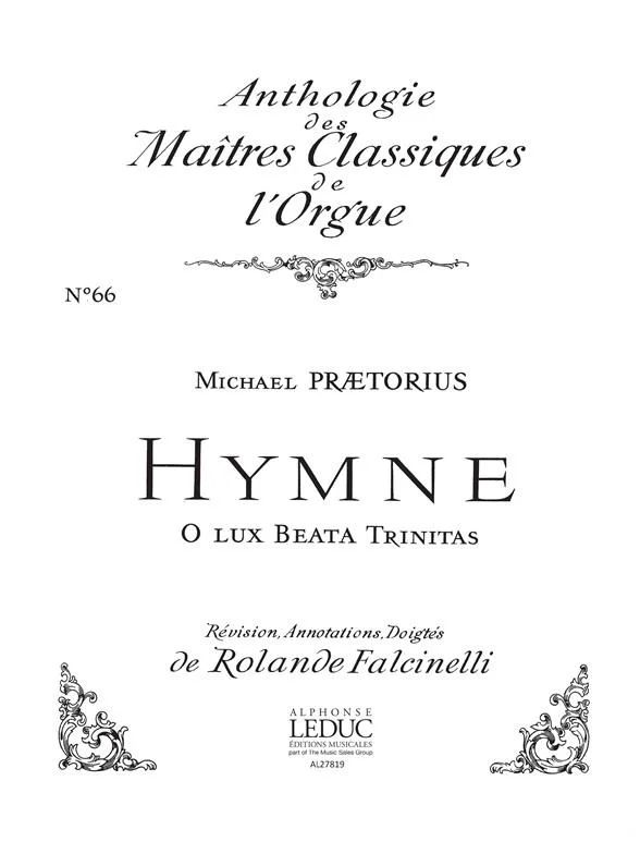 Michael Praetorius - Hymne:O Lux Beata Trinitas