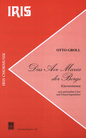 Otto Groll - Das Ave Maria der Berge
