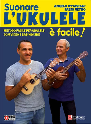Angelo Ottaviani et al. - Suonare l'ukulele è facile!