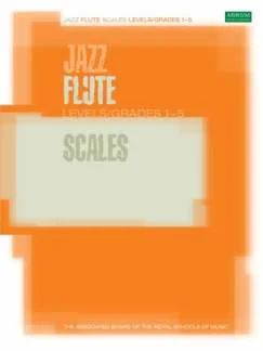Jazz Flute Scales Levels/Grades 1-5