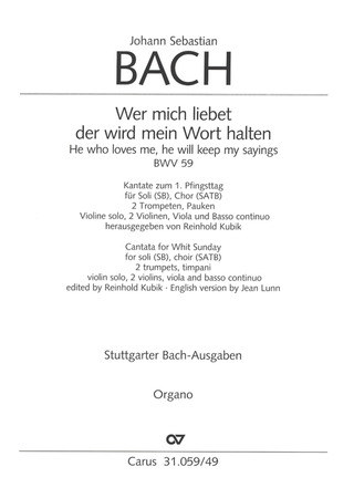 Johann Sebastian Bach - Kantate 59 Wer Mich Liebet Der Wird Mein Wort Halten