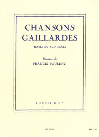 Francis Poulenc - Chansons Gaillardes