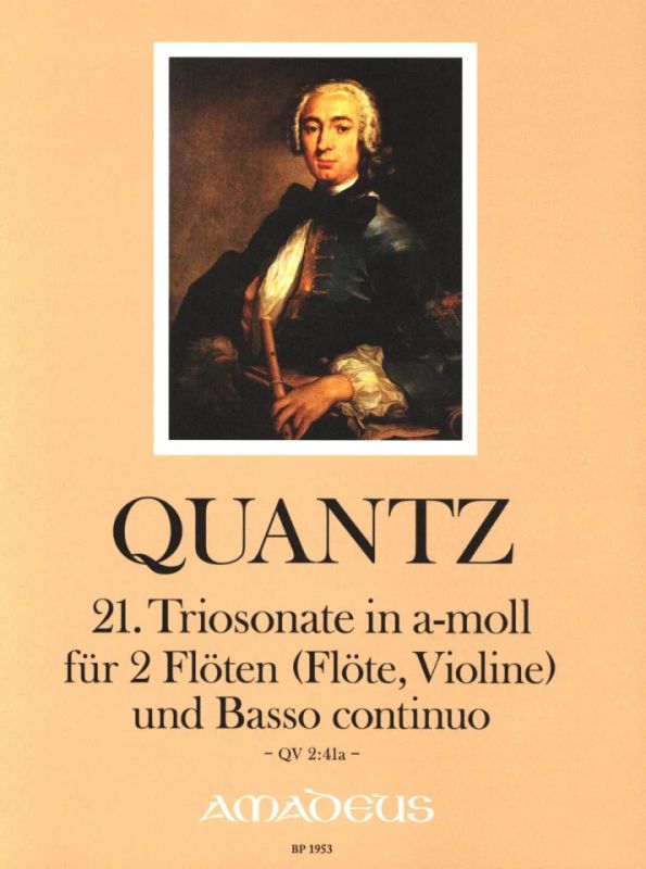 Johann Joachim Quantz - Triosonate 21 A-Moll Qv 2/41