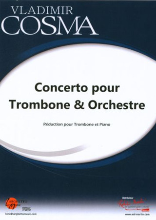 Vladimir Cosma: Concerto Pour Trombone Et Orchestre