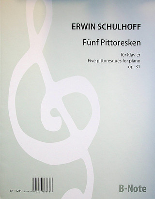 Erwin Schulhoff - Fünf Pittoresken für Klavier op. 31