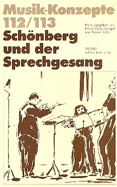 Musik-Konzepte 112/113 – Schönberg und der Sprechgesang