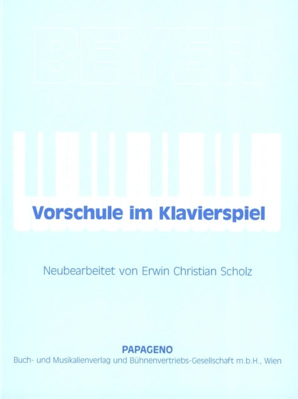 Ferdinand Beyer - Vorschule im Klavierspiel