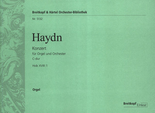 Joseph Haydn: Konzert für Orgel und Orchester C-Dur Hob. XVIII:1