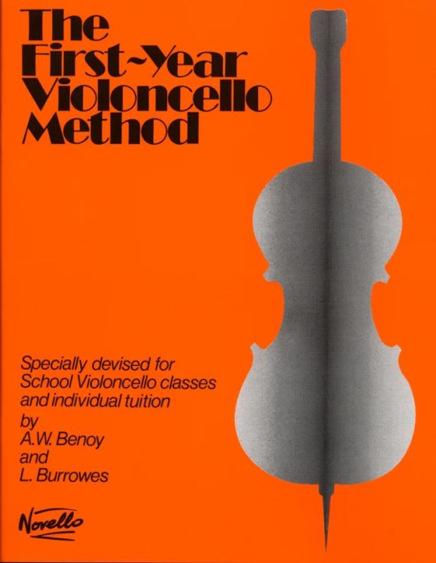 Arthur William Benoyet al. - The First-Year Violoncello Method