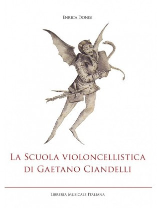 Enrica Donisi - La Scuola violoncellistica di Gaetano Ciandelli