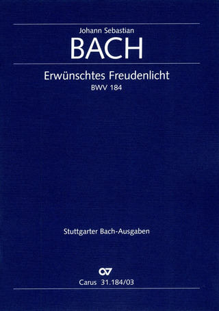 Johann Sebastian Bach - Erwünschtes Freudenlicht BWV 184