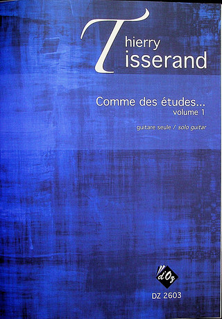 Thierry Tisserand - Comme des études..., vol. 1
