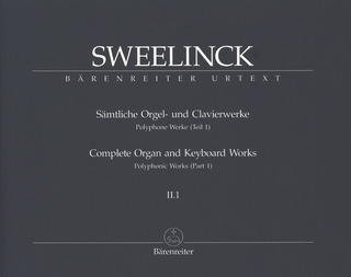 Jan Pieterszoon Sweelinck: Polyphone Werke (Teil 1)