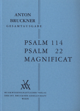 Anton Bruckner: Psalm 114 / Psalm 22 / Magnificat
