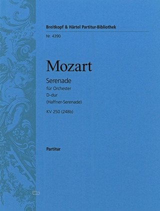 Wolfgang Amadeus Mozart - Serenade D-dur KV 250 (248b) "Haffner-Serenade"