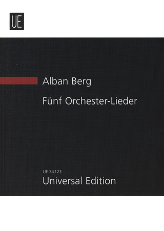 Alban Berg: Fünf Orchester–Lieder op. 4