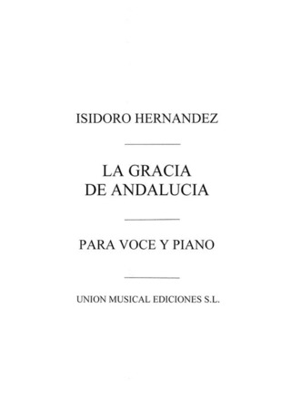 Isidoro Hernández González - La gracia de Andalucía