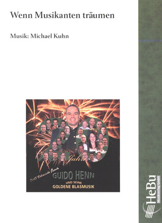 Michael Kuhn - Wenn Musikanten träumen