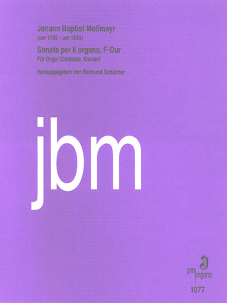 Mossmayr Johann Baptist - Sonata Per Il Organo F-Dur
