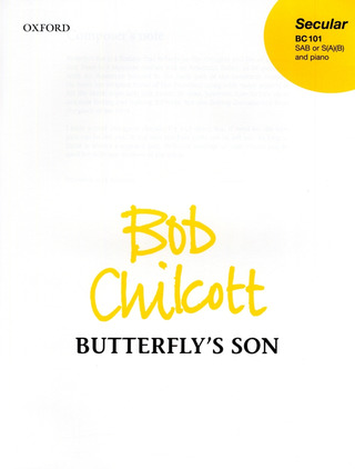 Bob Chilcott - Butterfly's Son