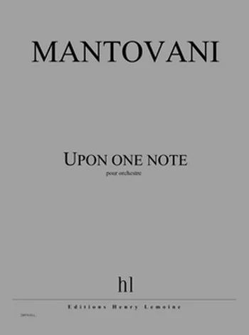 Bruno Mantovani - Upon one note