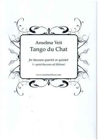 Anselma Veit - Tango du Chat for 4-5 bassoons (quint bassoon ad lib.) score and parts