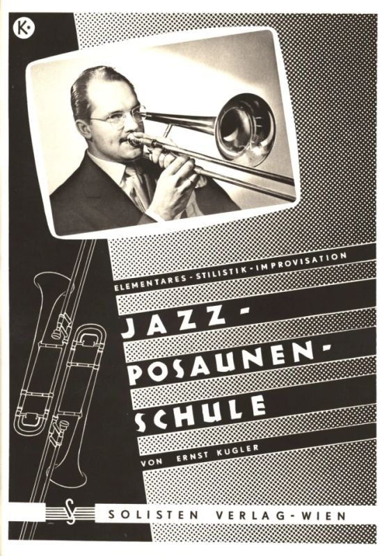 Ernst Kugler - Jazz-Posaunen-Schule
