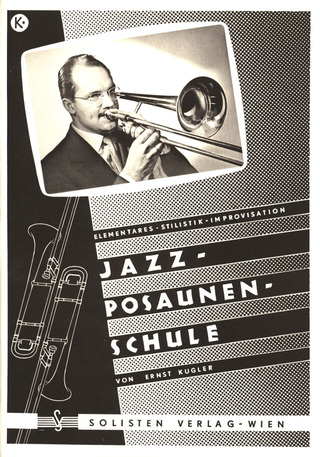 Ernst Kugler: Jazz-Posaunen-Schule