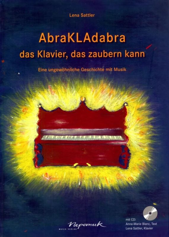 Lena Sattler - AbraKLAdabra – das Klavier, das zaubern kann
