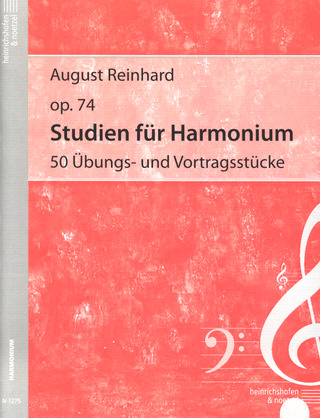 Reinhard August: Studien für Harmonium. op. 74