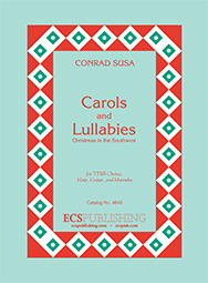 Conrad Susa - Carols and Lullabies