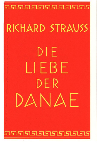 Richard Strauss et al. - Die Liebe der Danae – Libretto