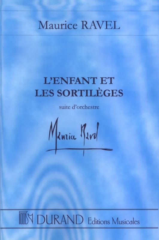 Maurice Ravel - L'Enfant et les sortilèges