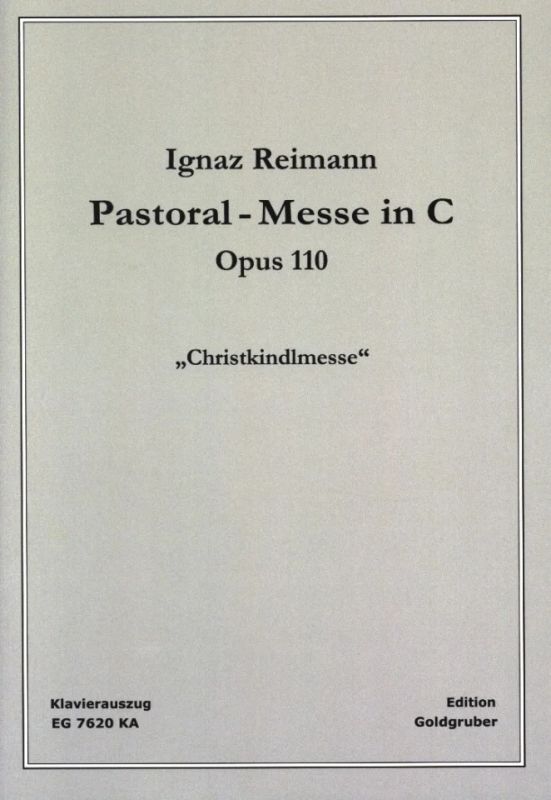 Ignaz Reimann - Pastoral-Messe in C op. 110