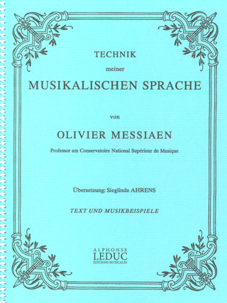 Olivier Messiaen: Technik meiner musikalischen Sprache