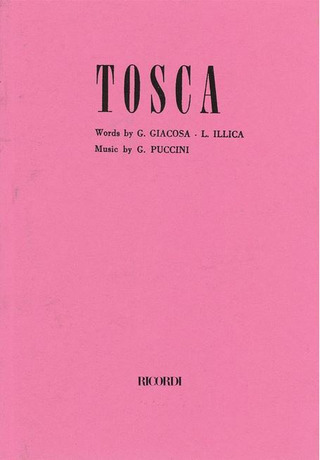 Giacomo Pucciniet al. - Tosca – Libretto