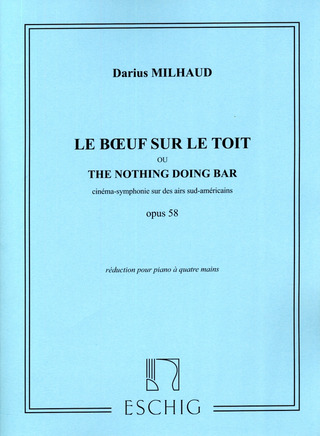 Darius Milhaud - Le Boeuf sur le toit Opus 58