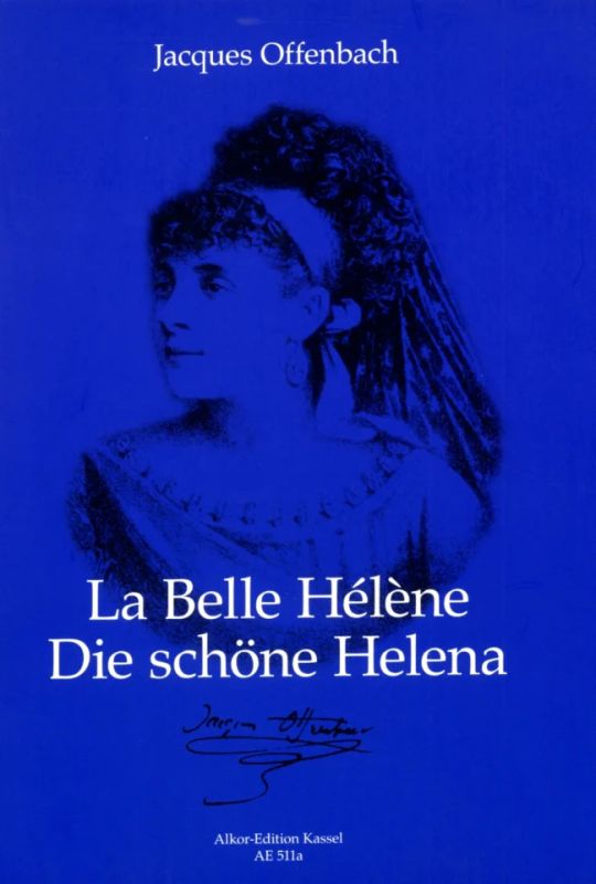 Jacques Offenbach - La belle Hélène/ Die schöne Helena