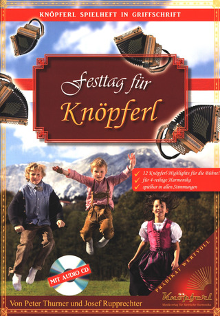 Thurner Peter + Rupprechter Josef - Festtag Fuer Knoepferl