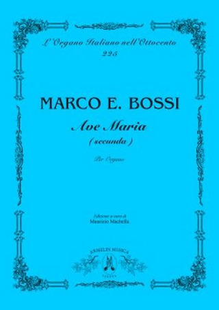 Marco Enrico Bossi - Ave Maria (Secunda) Per Organo