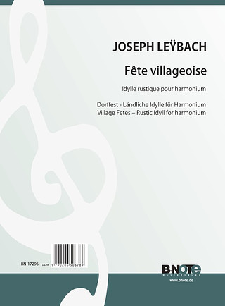 Ignace Leybach - Fête villageoise  Ländliche Idylle für Harmonium